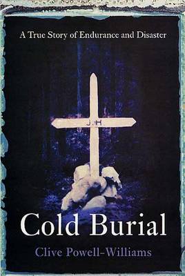 Book cover for Cold Burial: A True Story of Endurance and Disaster