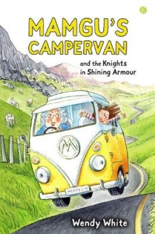 Cover of Mamgu's Campervan and the Knights in Shining Armour