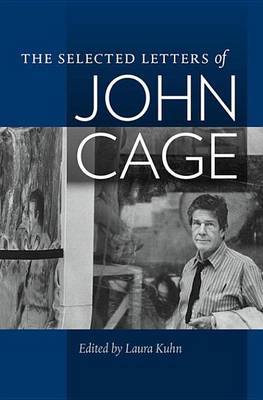 Book cover for The Selected Letters of John Cage