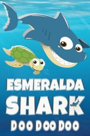 Cover of Esmeralda Shark Doo Doo Doo