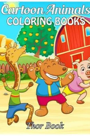 Cover of Cartoon Animals Coloring Books