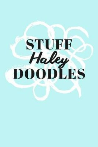 Cover of Stuff Haley Doodles