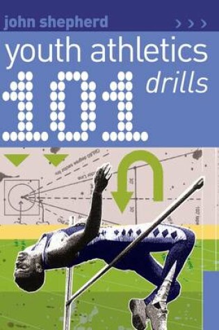 Cover of 101 Youth Athletics Drills