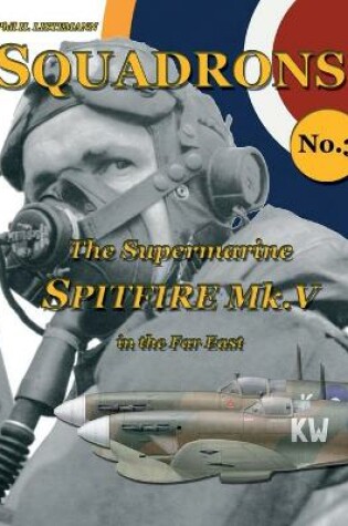 Cover of The Supermarine Spitfire Mk. V in the Far East