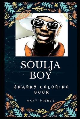 Cover of Soulja Boy Snarky Coloring Book