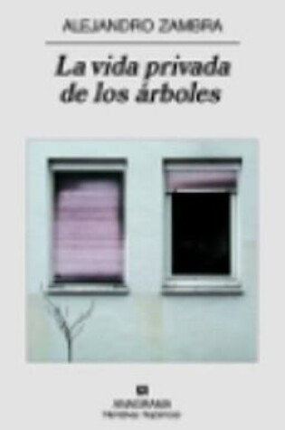 Cover of La Vida Privada De Los Arboles