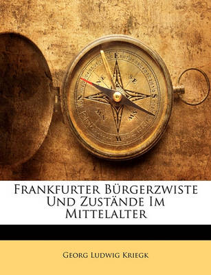 Book cover for Frankfurter B Rgerzwiste Und Zust Nde Im Mittelalter