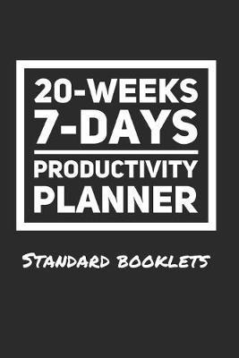 Book cover for 20-Weeks 7-Days Productivity Planner - Standard Booklets