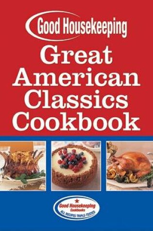 Cover of Good Housekeeping Great American Classics Cookbook