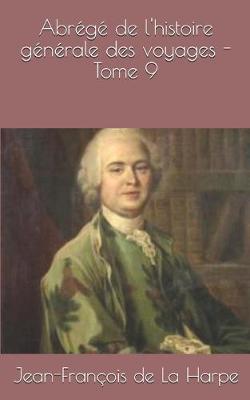 Book cover for Abrege de l'histoire generale des voyages - Tome 9