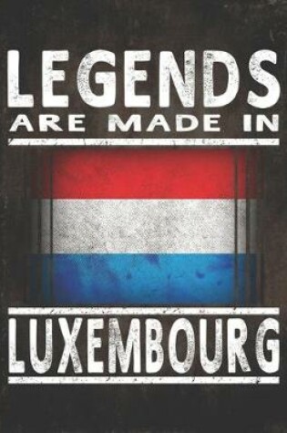 Cover of Legends Are Made In Luxembourg