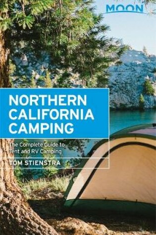 Cover of Moon Northern California Camping (Sixth Edition)