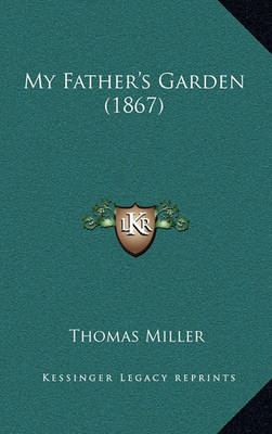 Book cover for My Father's Garden (1867)