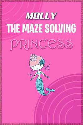 Book cover for Molly the Maze Solving Princess