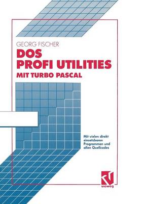 Book cover for DOS Profi Utilities mit Turbo Pascal