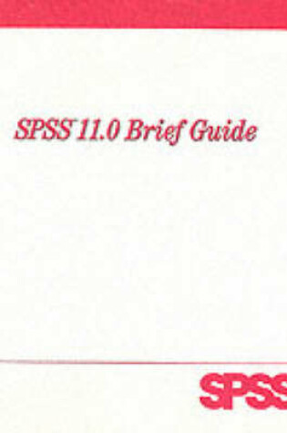 Cover of SPSS 11.0 for Windows Brief Guide