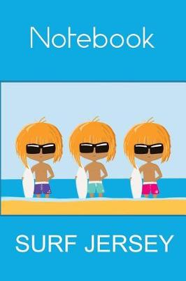 Book cover for Surf Jersey Cool Dudes on the Beach Notebook