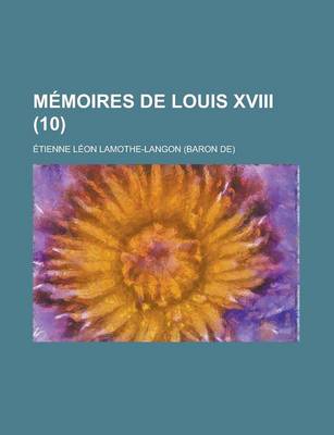 Book cover for Memoires de Louis XVIII (10)