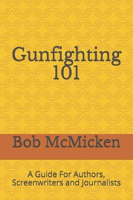 Book cover for Gunfighting 101
