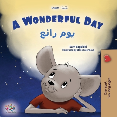 Cover of A Wonderful Day (English Arabic Bilingual Children's Book)