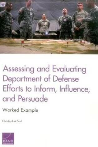 Cover of Assessing and Evaluating Department of Defense Efforts to Inform, Influence, and Persuade