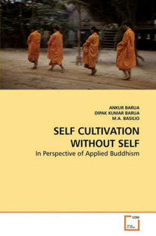 Cover of Self Cultivation Without Self