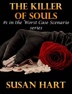 Book cover for The Killer of Souls: #1 In the Worst Case Scenario Series