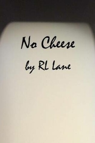 Cover of No Cheese