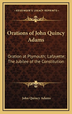 Book cover for Orations of John Quincy Adams