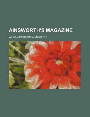 Book cover for Ainsworth's Magazine