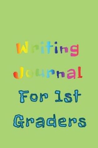 Cover of Writing Journal For 1st Graders