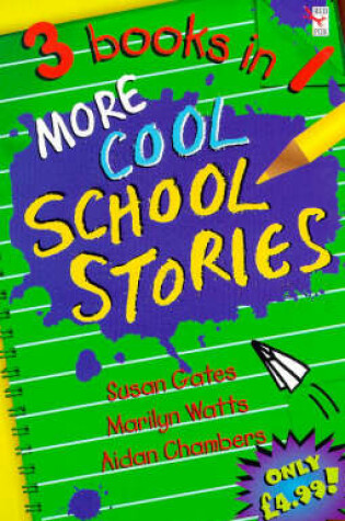 Cover of More Cool School Stories