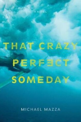 Cover of That Crazy Perfect Someday