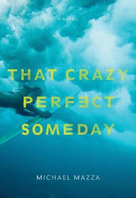 Book cover for That Crazy Perfect Someday