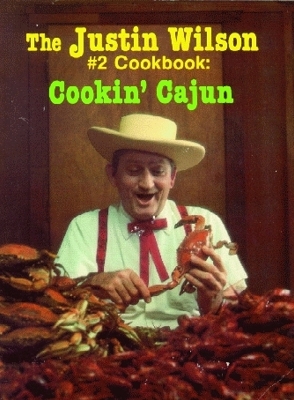 Book cover for Justin Wilson #2 Cookbook, The