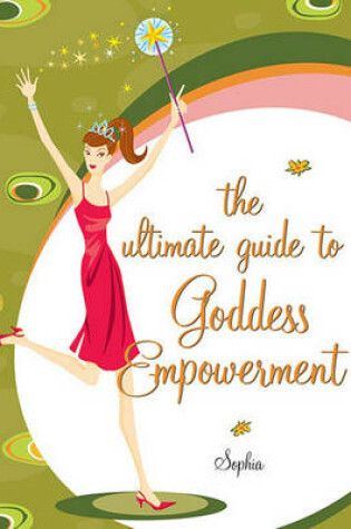 Cover of The Girl's Guide to Goddess Empowerment