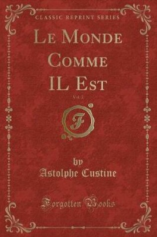 Cover of Le Monde Comme Il Est, Vol. 2 (Classic Reprint)