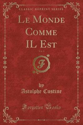 Book cover for Le Monde Comme Il Est, Vol. 2 (Classic Reprint)