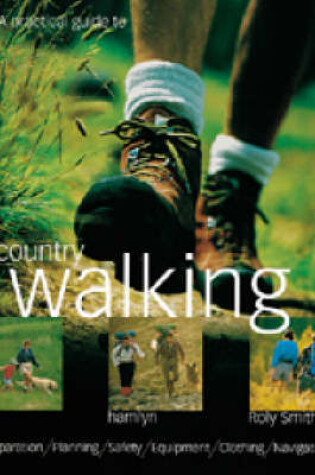 Cover of A Practical Guide to Country Walking