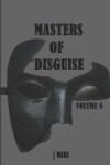 Book cover for Masters of Disguise