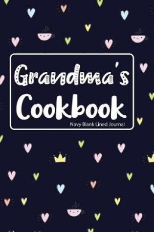Cover of Grandma's Cookbook Navy Blank Lined Journal