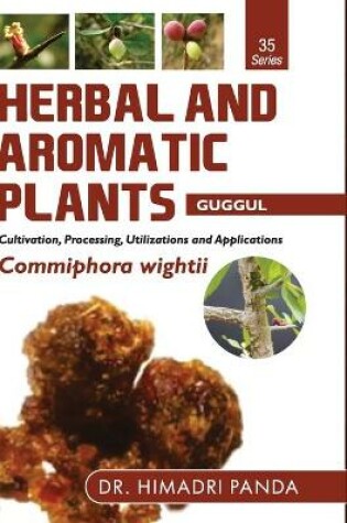 Cover of HERBAL AND AROMATIC PLANTS - 35. Commiphora wightii (Guggul)