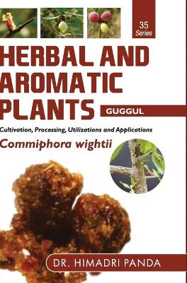 Book cover for HERBAL AND AROMATIC PLANTS - 35. Commiphora wightii (Guggul)