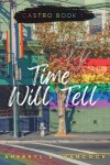 Book cover for Time Will Tell