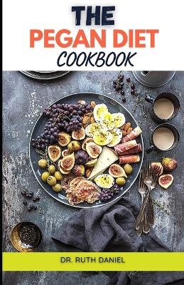 Book cover for The Pegan Diet Cookbook