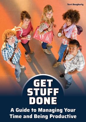 Book cover for Get Stuff Done: A Guide to Managing Your Time and Being Productive