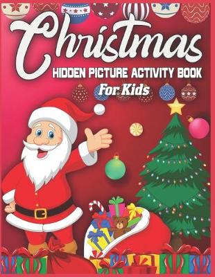 Book cover for Christmas Hidden Picture Activity Book For Kids