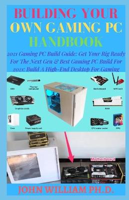 Book cover for Building Your Own Gaming PC Handbook