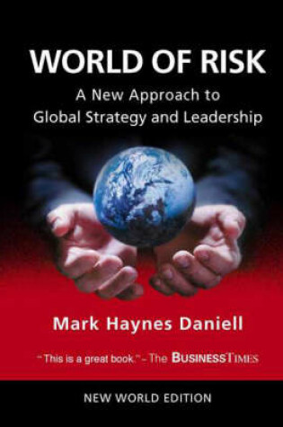 Cover of World Of Risk: A New Approach To Global Strategy And Leadership