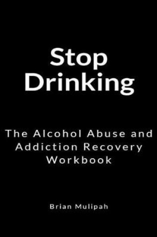 Cover of Stop Drinking